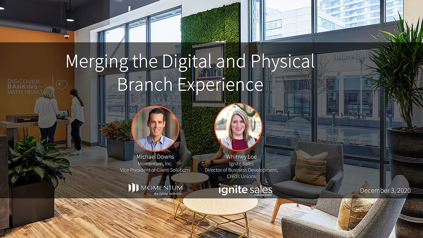 Merging the Digital and Physical Branch Experience